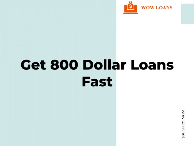 Get 800 Dollar Loans
